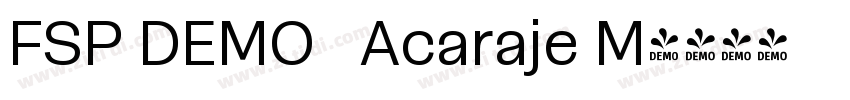FSP DEMO   Acaraje M字体转换